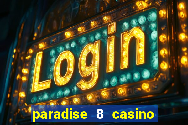 paradise 8 casino bonus codes