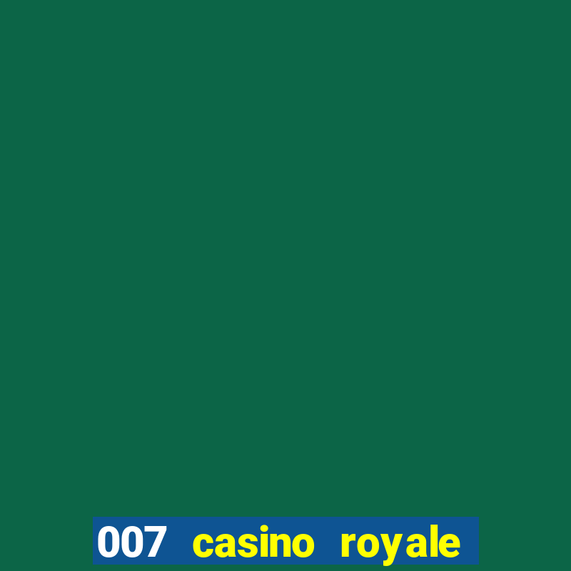 007 casino royale dublado baixar