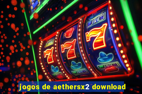 jogos de aethersx2 download