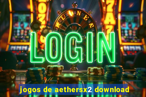 jogos de aethersx2 download