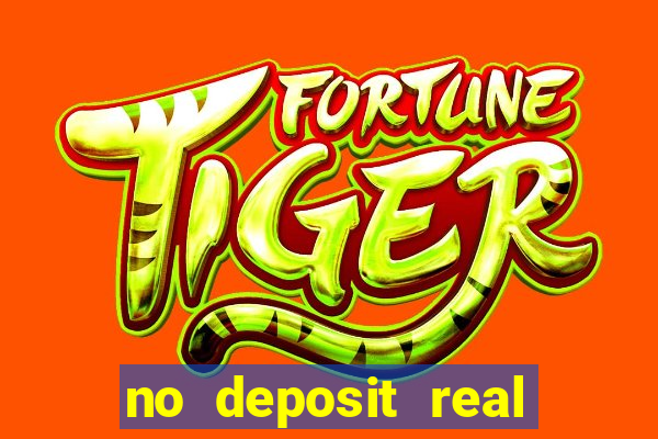 no deposit real money casino