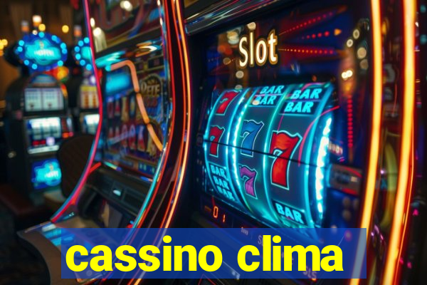 cassino clima