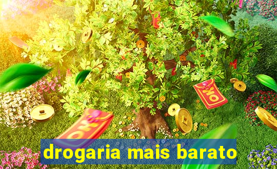 drogaria mais barato