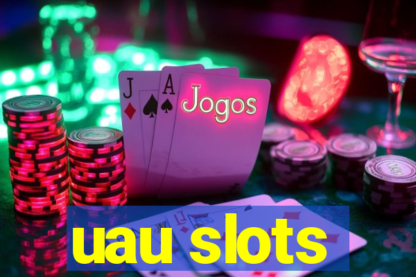 uau slots