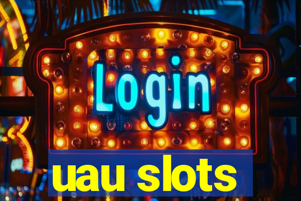 uau slots