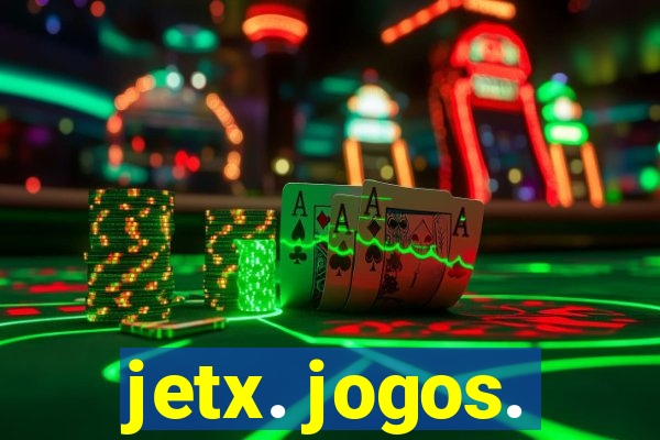 jetx. jogos.