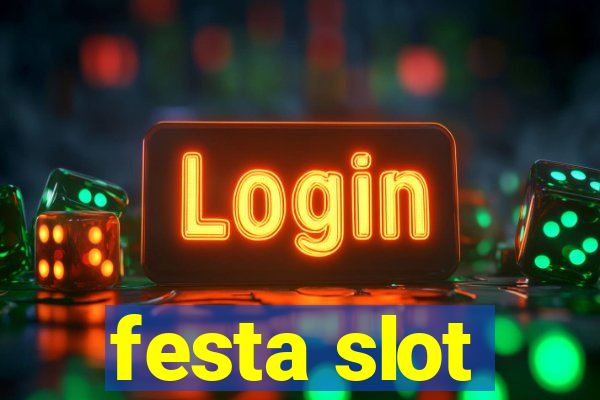 festa slot