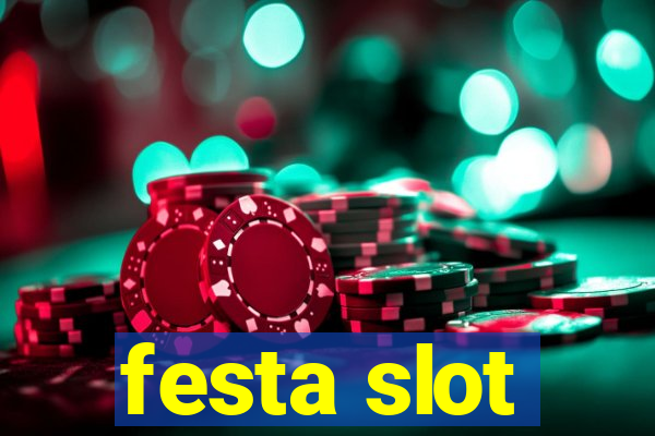 festa slot