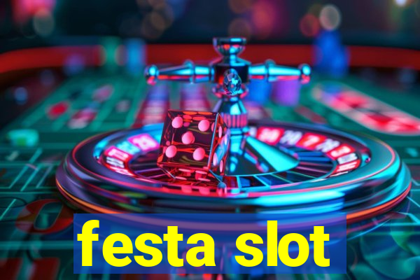 festa slot