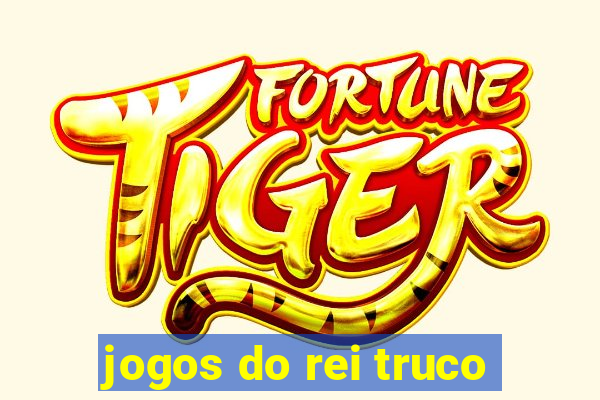 jogos do rei truco