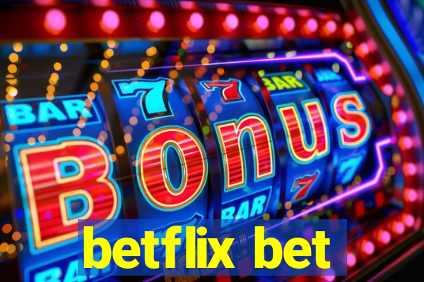 betflix bet