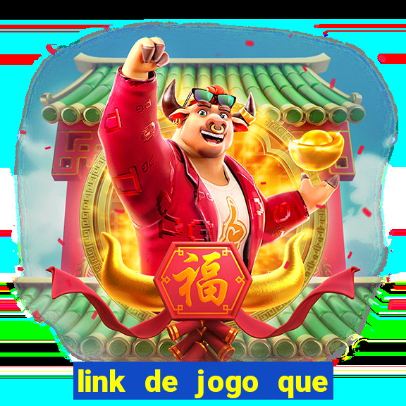 link de jogo que ganha dinheiro sem depositar