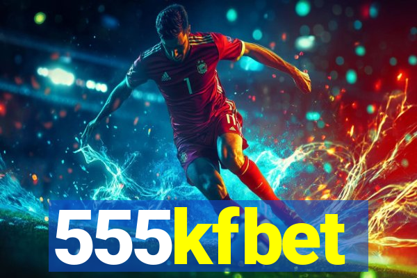 555kfbet