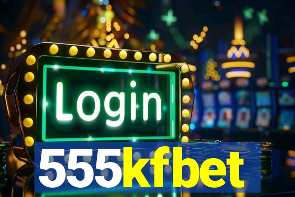 555kfbet