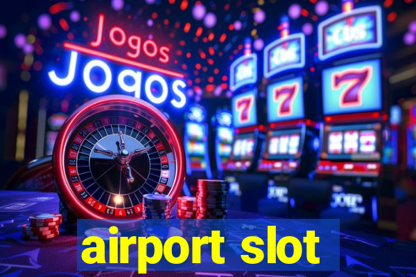 airport slot