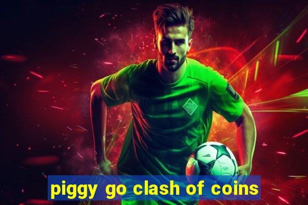 piggy go clash of coins