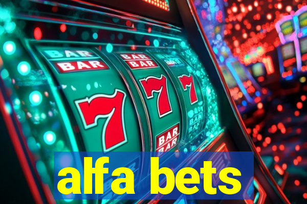 alfa bets