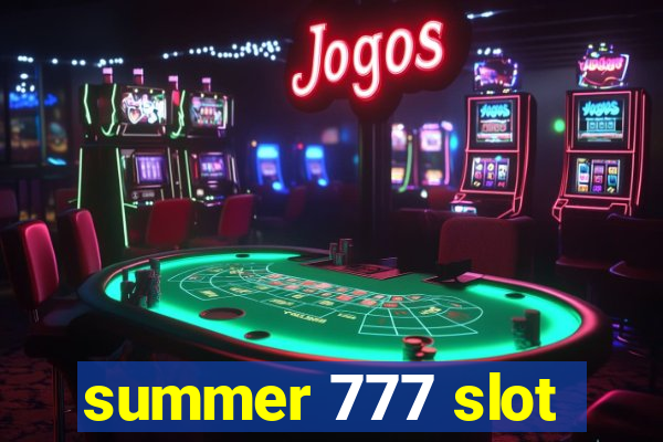 summer 777 slot