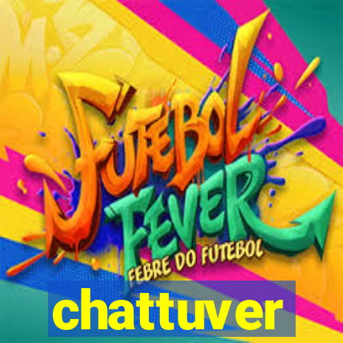 chattuver