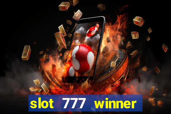 slot 777 winner como sacar