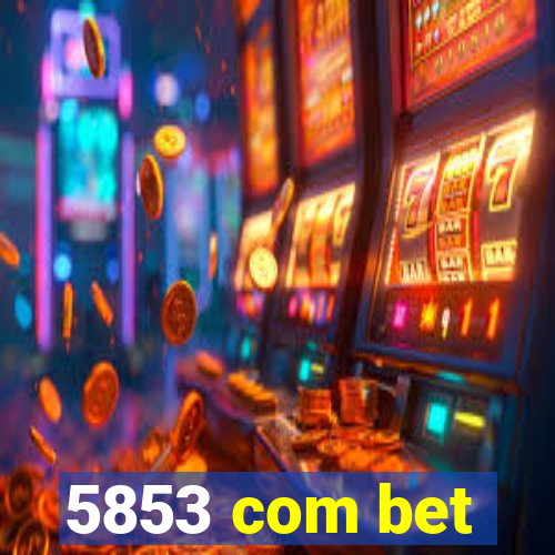 5853 com bet