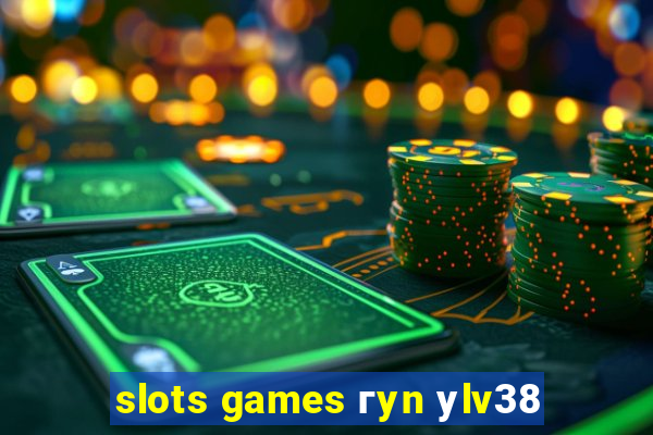 slots games гyn уlv38