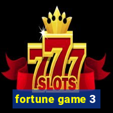 fortune game 3