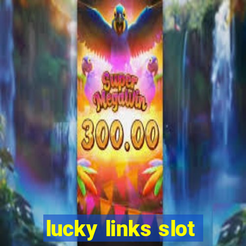 lucky links slot