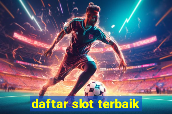 daftar slot terbaik