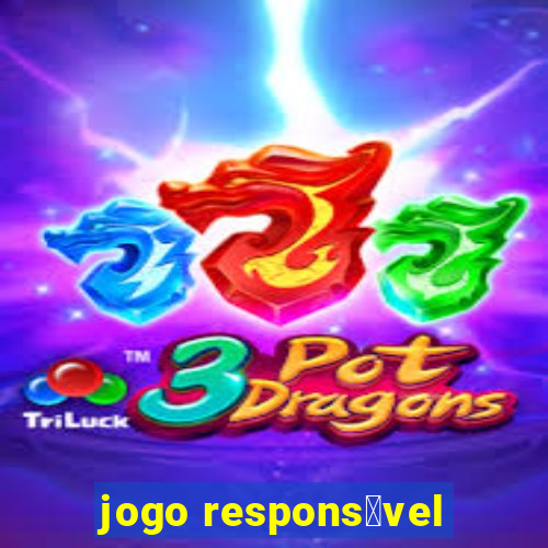 jogo respons谩vel