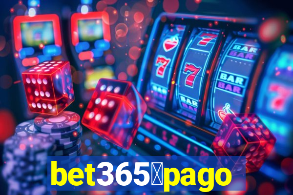 bet365茅pago