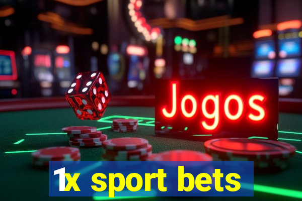 1x sport bets