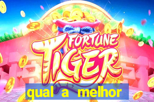 qual a melhor plataforma para jogar o jogo do tigrinho