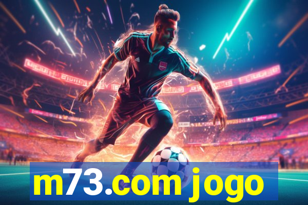 m73.com jogo