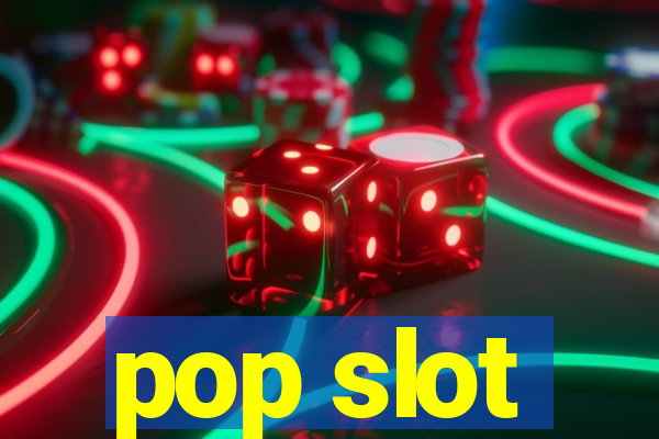 pop slot