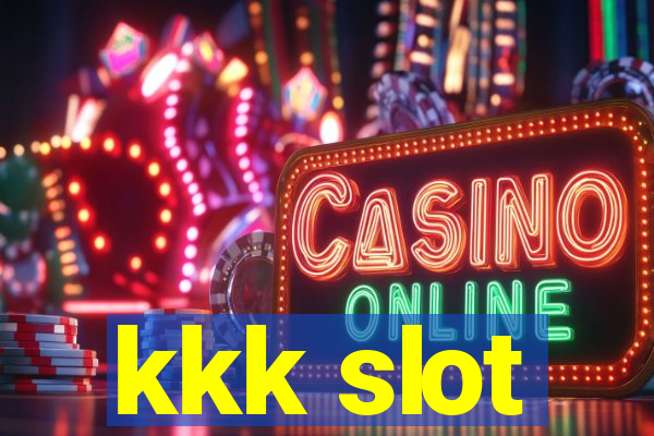 kkk slot