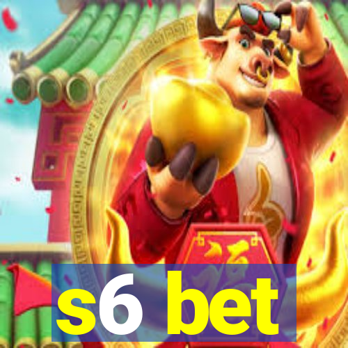 s6 bet