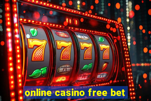 online casino free bet