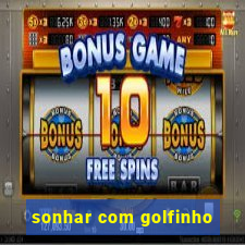 sonhar com golfinho