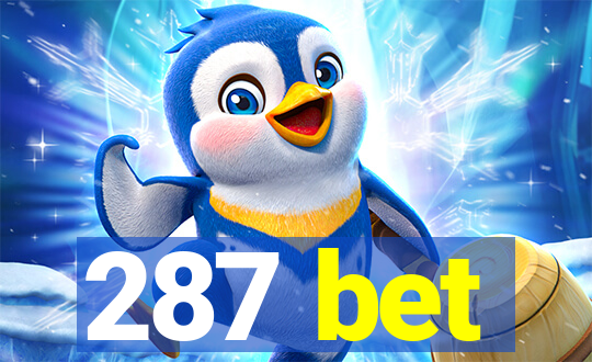 287 bet