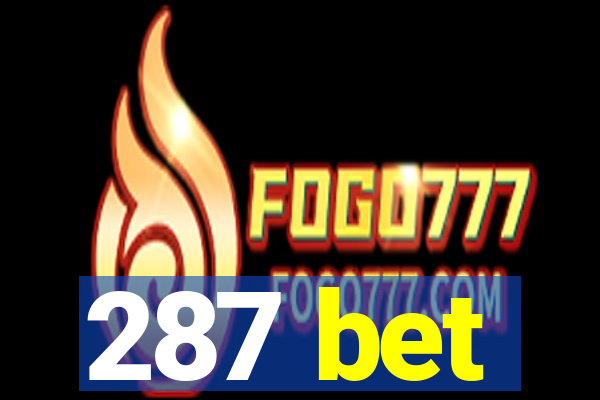 287 bet