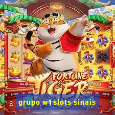 grupo w1 slots sinais