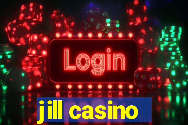 jill casino