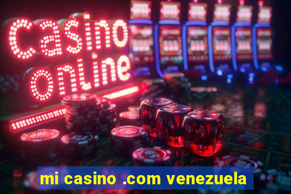 mi casino .com venezuela