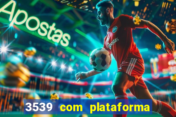 3539 com plataforma de jogos