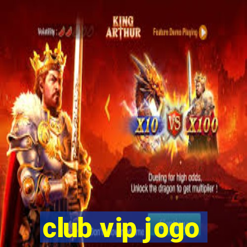 club vip jogo