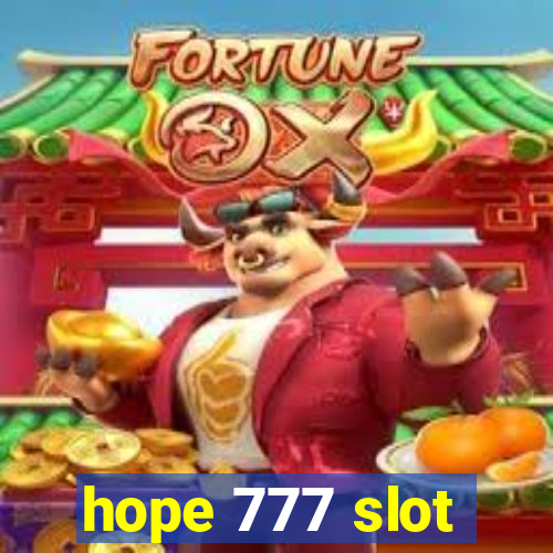 hope 777 slot