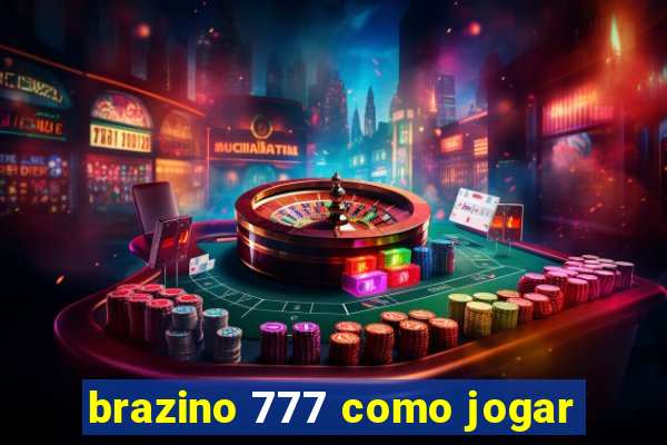 brazino 777 como jogar