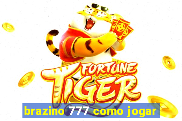 brazino 777 como jogar