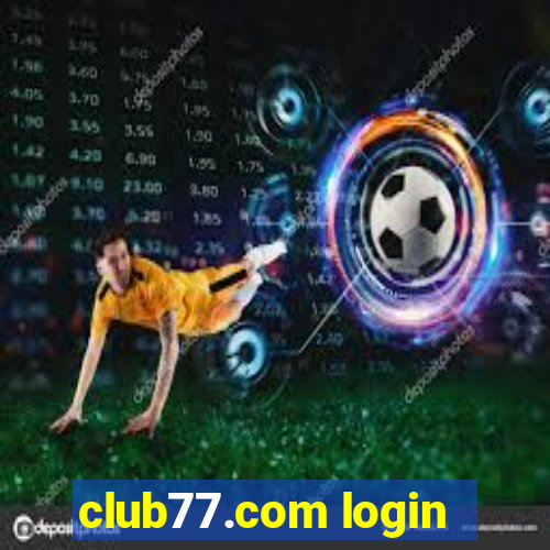 club77.com login